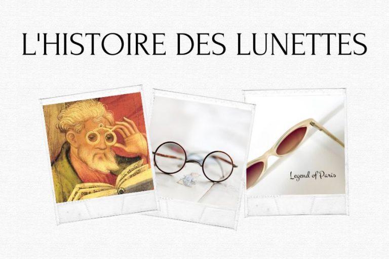 L’histoire des lunettes : de leur invention au 21ème siècle